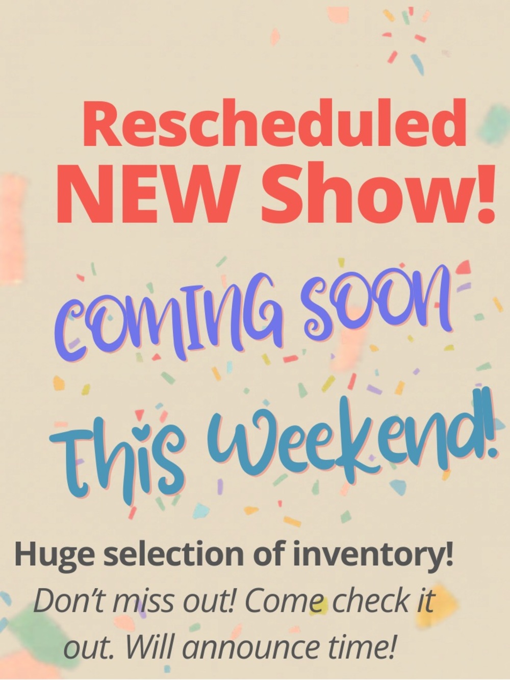 Rescheduled NEW Show! "This Weekend"
Will announce time beforehand